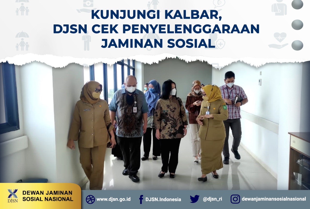 Kunjungi Kalbar, DJSN Cek Penyelenggaraan Jaminan Sosial